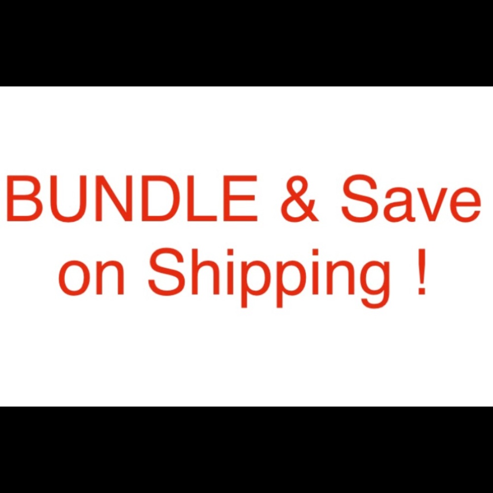 Bundle on anything in my closet and save on shipping